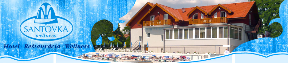SANTOVKA WELLNESS SANTOVKA WELLNESS